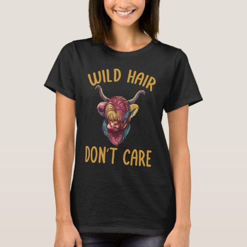 Wild Hair Don't Care Scottish Highland Cow T-Shirt