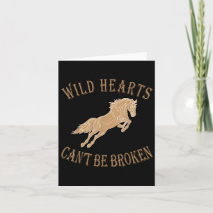 Wild Heart Can't Be Broken Funny S  Card
