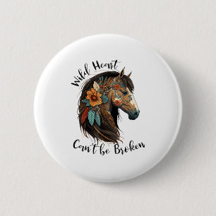 Wild Heart Can't Be Broken Horse Button