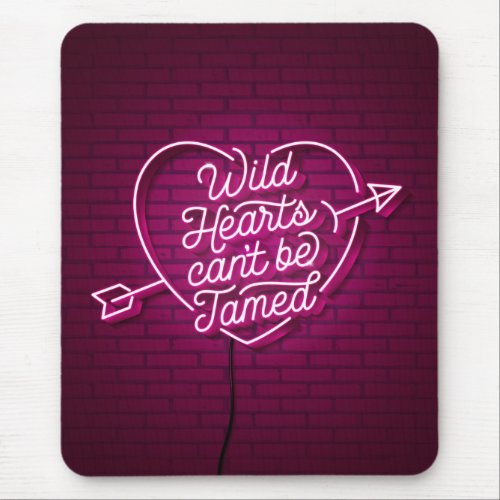 Wild Hearts cant be Tamed Computer Mousepad