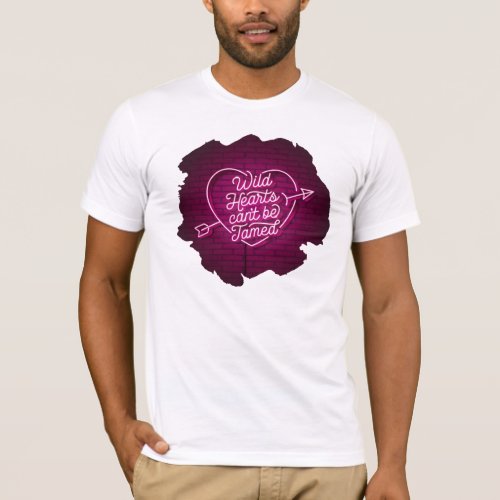 Wild Hearts canât be Tamed White T_Shirt