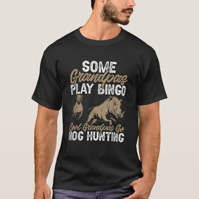 Wild Hog Hunting Dad Grandpa Boar Hunting T-Shirt (Front)