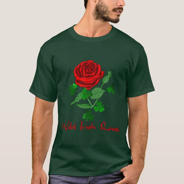 Wild Irish Rose T-Shirt (Front)