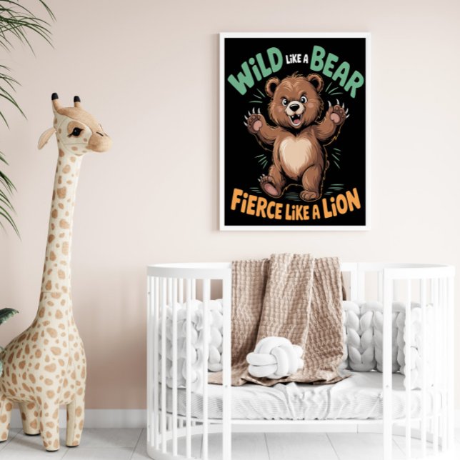 Wild Like a Bear, Fierce Like a Lion Poster (Creator Uploaded)