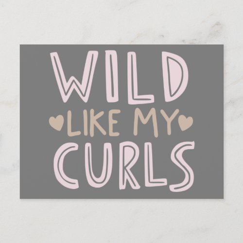 Wild Like My Curls Funny Quote Phrase Calligraphy Postcard