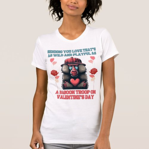 Wild Love Playful Baboon Valentines Day Special  T_Shirt