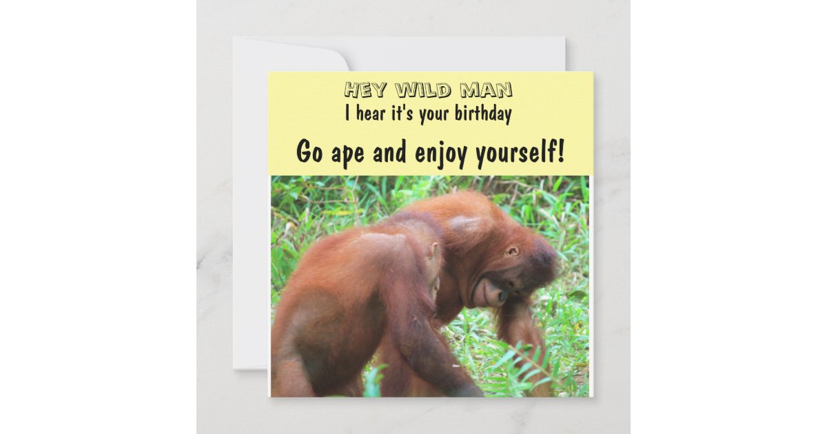 Wild Man Birthday Going Ape Card 