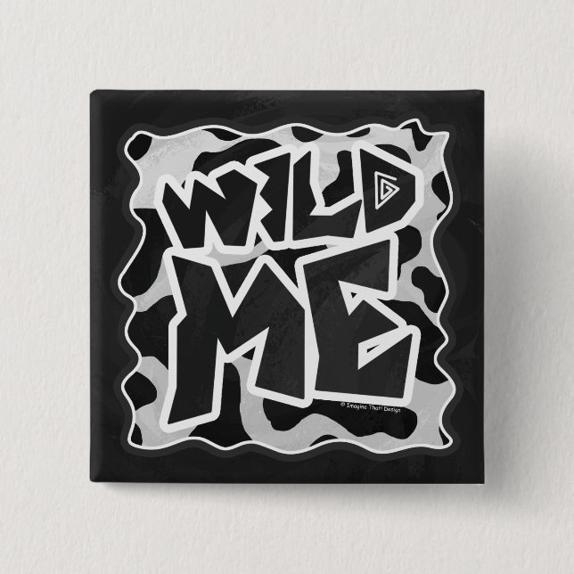 Wild Me Cow Black and White Pinback Button (Front)