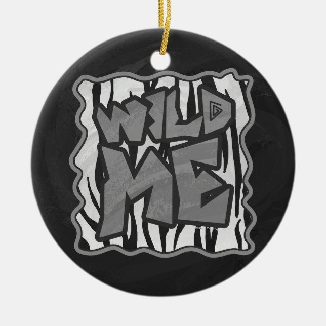 Wild Me Tiger Black and White Print Ceramic Ornament (Front)