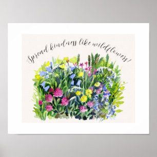 Wild meadow flowers spread kindness  poster