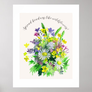 Wild meadow flowers spread kindness  poster