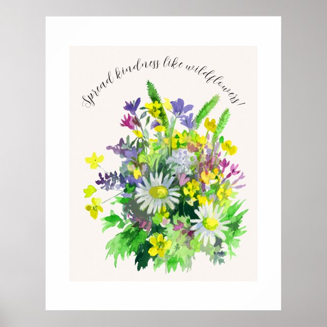 Wild meadow flowers spread kindness  poster (Front)