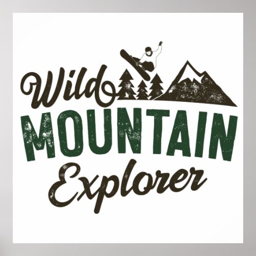 Wild Mountain Explorer Poster