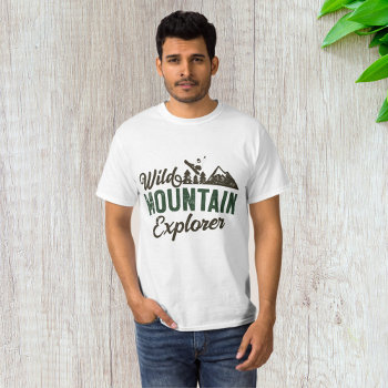 Wild Mountain Explorer T-shirt by spudcreative at Zazzle