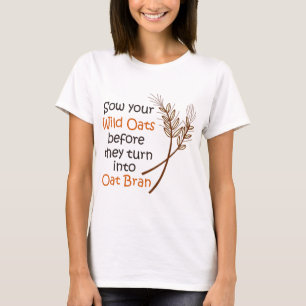 Wild Oats T-Shirt