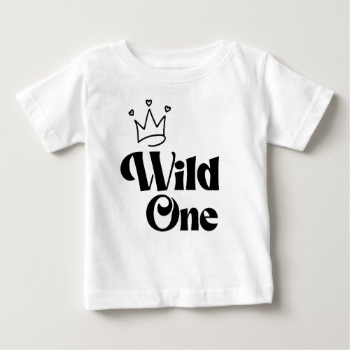 Wild One 1st Birthday Wild Things Baby Baby T_Shirt