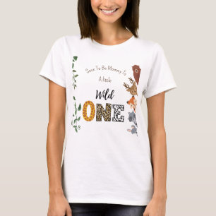 Wild One baby shower Mom-to-be T-Shirt