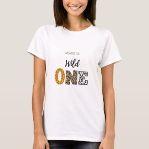 Wild one birthday Mom   T-Shirt
