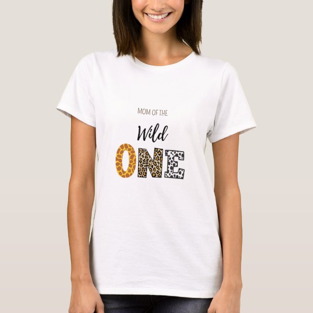 Wild one birthday Mom   T-Shirt (Front)