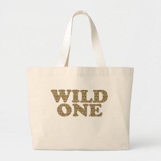 Wild One - Fun Leopard Print Quote Large Tote Bag