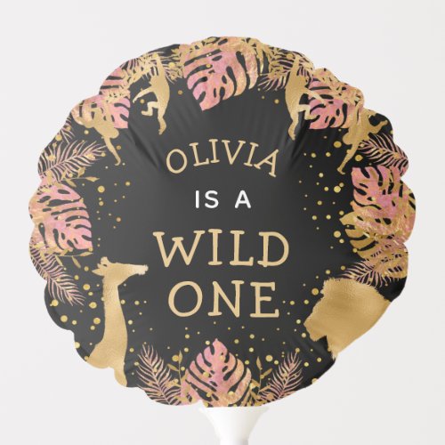 Wild One Safari Girls 1st Birthday Pink Gold Black Balloon