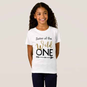 Wild One Sister Tshirt by PrinterFairy at Zazzle