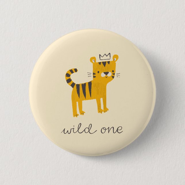 Wild One Tiger Cat Button (Front)