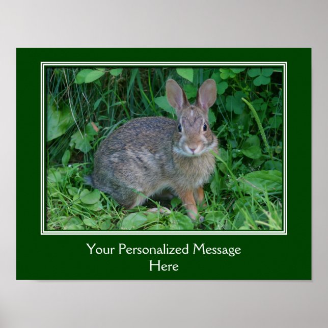 Wild Rabbit Create Your Own Quote Personalized Poster (Front)