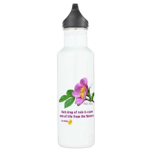 Wild Rose Wildflower Rain Quote Stainless Steel Water Bottle