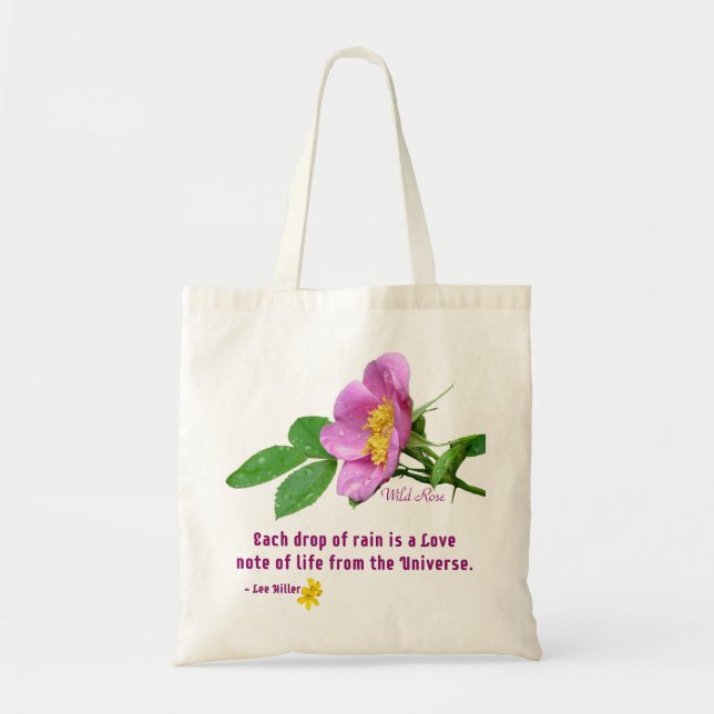 Wild Rose Wildflower Rain Quote Tote Bag (Front)