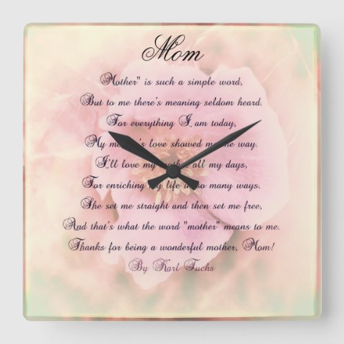 Wild Rose With Mothers Poem Square Wall Clock