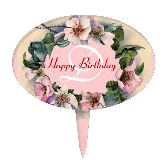 WILD ROSES  HAPPY BIRTHDAY MONOGRAM CAKE TOPPER (Front)