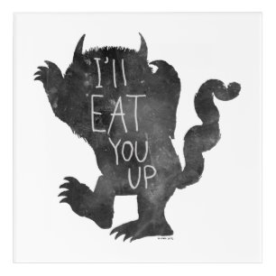Wild Thing   I'll Eat You Up Acrylic Print