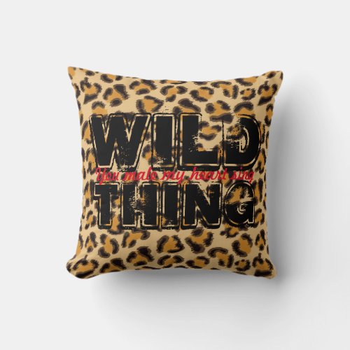 Wild Thing _Leopard Print Throw Pillow