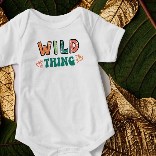  Wild Thing You Make my Heart Sing Groovy Matching Baby Bodysuit