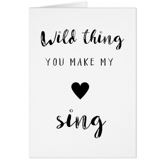 Wild thing you make my heart sing postcard (Front)