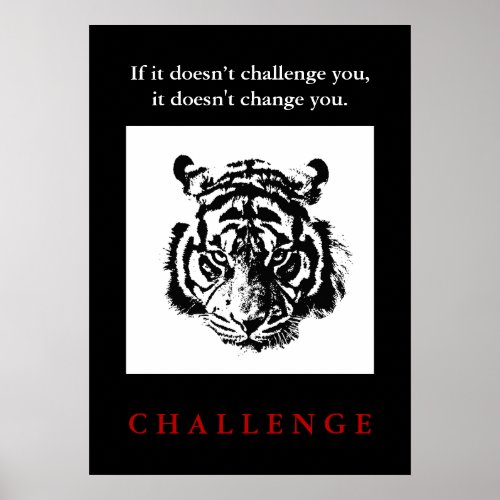Wild Tiger Pop Art Motivational Challenge Quote Poster