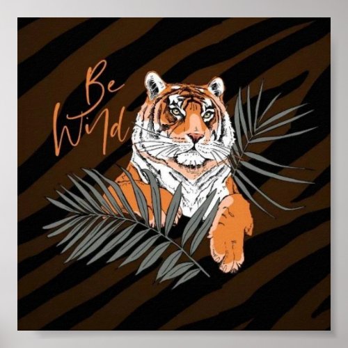 wild tiger stripe poster