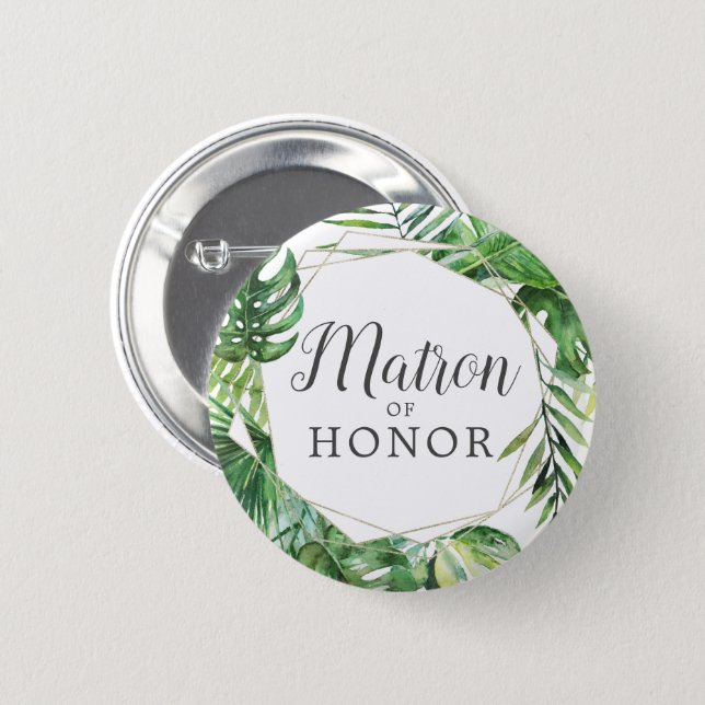 Wild Tropical Palm Matron of Honor Bridal Shower Button (Front & Back)