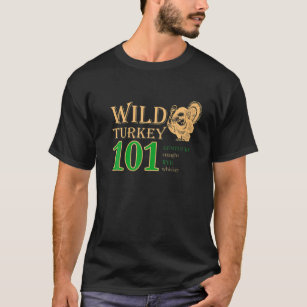 Wild Turkey 101 Thanksgiving T-Shirt