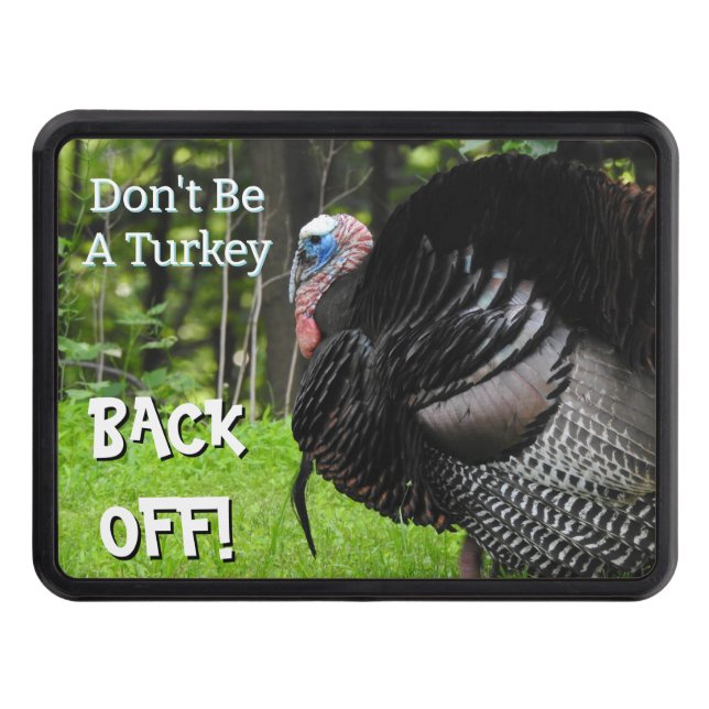 Wild Turkey BACK OFF Hitch Cover (Front)