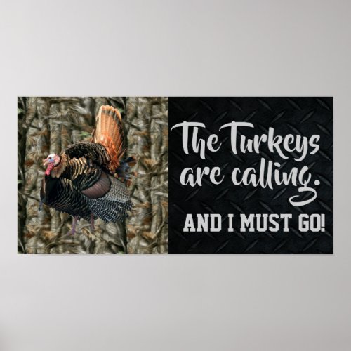Wild Turkey Hunting Quotes and Camo Poster