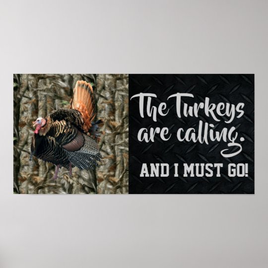Wild Turkey Hunting Quotes and Camo Poster