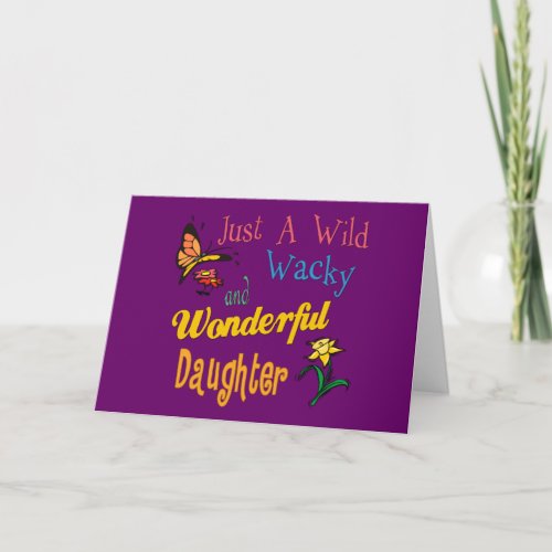 Wild Wacky and Wonderful Daughter Gift Card