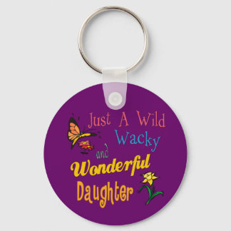 Wild Wacky and Wonderful Daughter Gift Keychain