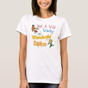 Wild Wacky Wonderful Stepmom T-Shirt