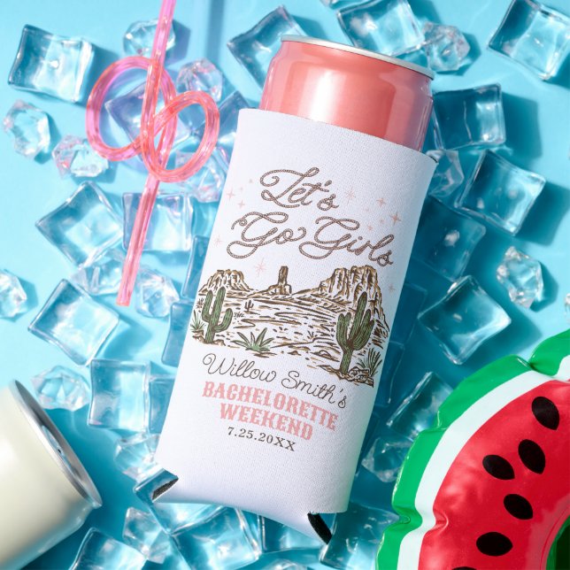 Wild West Bachelorette Let's Go Girls Can Cooler (In Situ Summer)