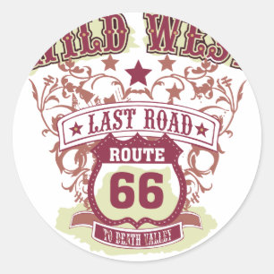 wild west last road route 66 to death valley classic round sticker
