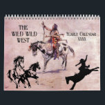 WILD WILD WEST Cowboys Indians Southwest | Calendar<br><div class="desc">WILD WILD WEST Cowboys Indians Southwest Calendar
Customize the Year and enjoy each monthly masterpiece of colorful scenes that will for sure spark the beauty within you.</div>