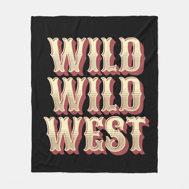 Wild Wild West Fleece Blanket (Front)